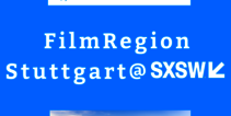 FilmRegion Stuttgart@South by Southwest (SXSW)